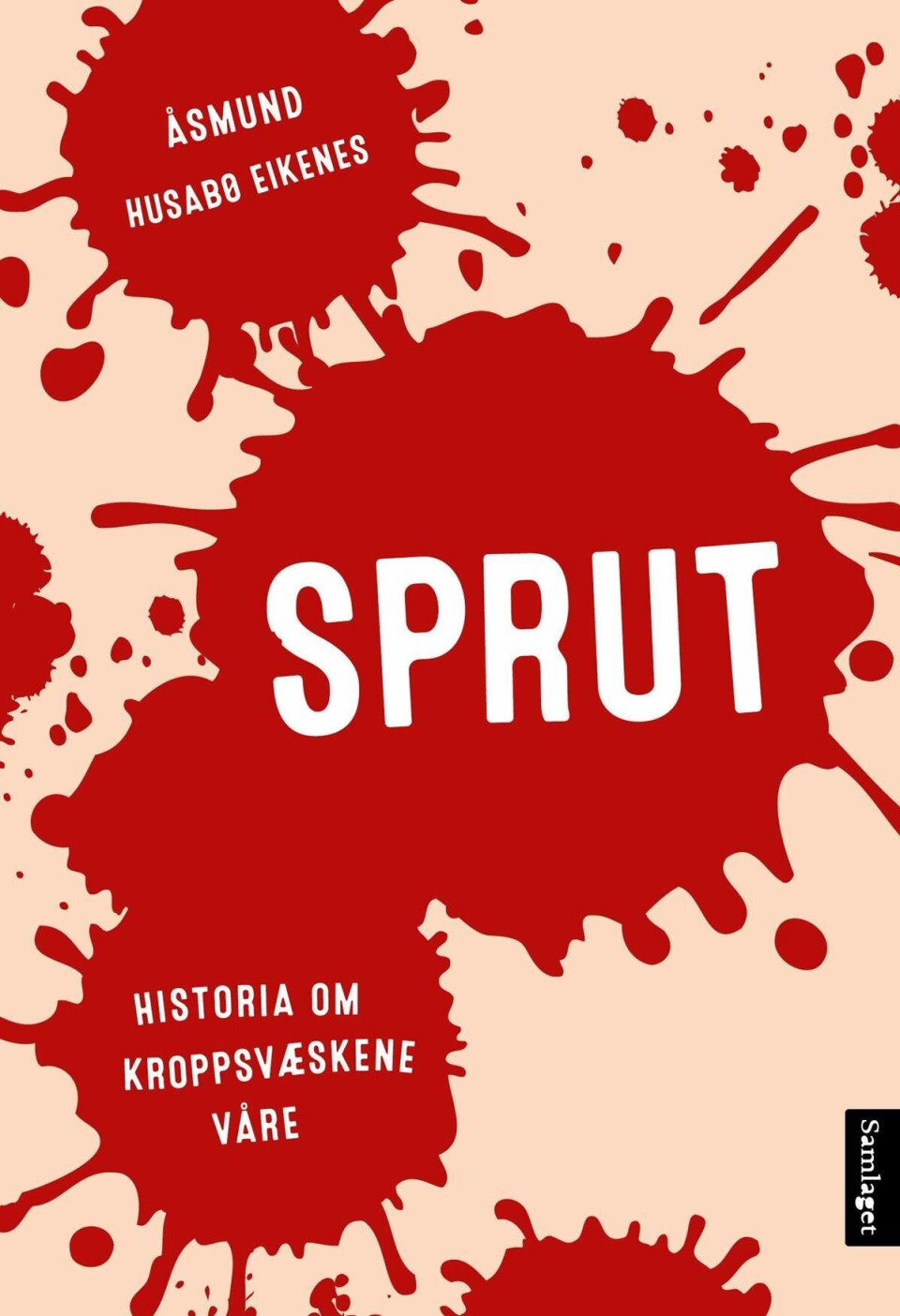 SPRUT. Historia om kroppsvæskene våre