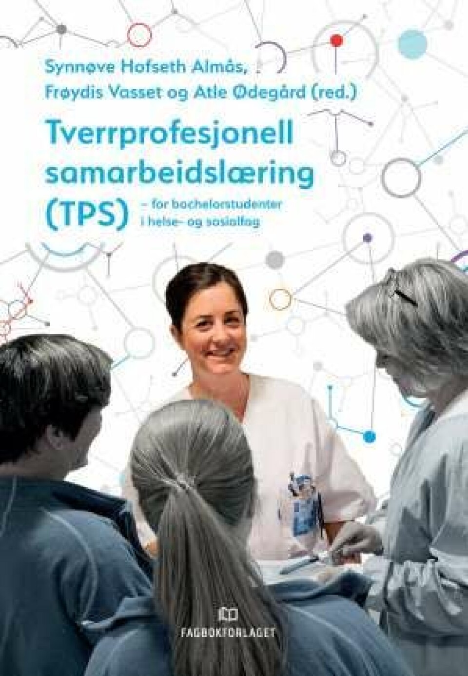 Tverrprofesjonell samarbeidslæring (TPS) for bachelorstudenter i helse- og sosialfag